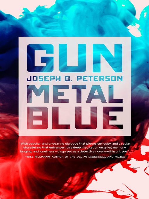 Title details for Gunmetal Blue by Joseph G. Peterson - Available